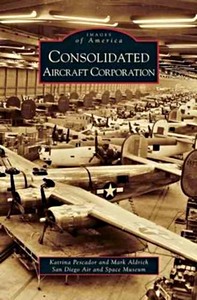 Buch: Consolidated Aircraft Corporation