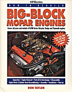 Livre: How to Rebuild Big-Block Mopar Engines - B / RB Series Chrysler, Dodge and Plymouth engines - All years and models 