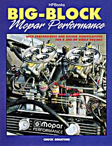 Książka: Big-Block Mopar Performance - High Performance and Racing Modifications for B and RB Series Engines 