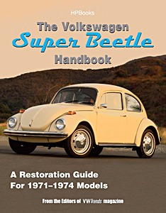 Livre: The Volkswagen Super Beetle Handbook - A Restoration Guide For 1971-1974 Models
