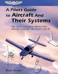 Livre: Pilot's Guide to Aircraft and Their Systems