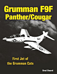 Livre: Grumman F9F Panther / Cougar - First Jet of the Grumman Cats