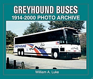 Book: Greyhound Buses 1914-2000 - Photo Archive