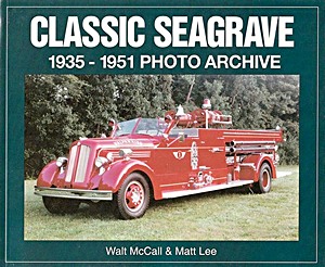 Livre: Classic Seagrave 1935-1951 - Photo Archive