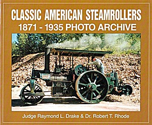 Livre : Classic American Steamrollers 1871-1935 - Photo Archive