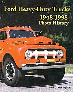 Boek: Ford Heavy-Duty Trucks 1948-1998 - Photo History