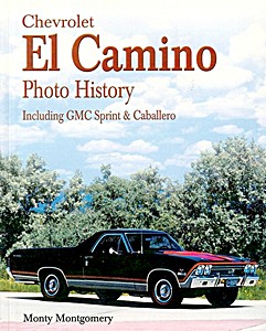 Boek: Chevrolet El Camino Photo History - Including GMC Sprint & Caballero 