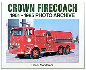 Livre: Crown Firecoach 1951-1985 - Photo Archive