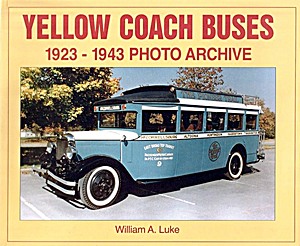 Buch: Yellow Coach Buses 1923-1943 - Photo Archive