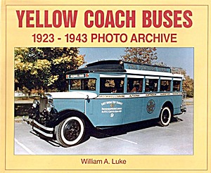 Boek: Yellow Coach Buses 1923-1943 - Photo Archive