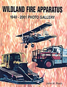 Livre: Wildland Fire Apparatus 1940-2001