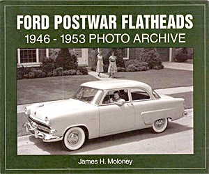 Livre : Ford Postwar Flatheads 1946-1953 - Photo Archive