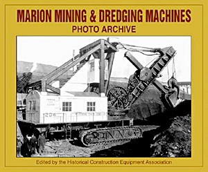 Książka: Marion Mining & Dredging Machines - Photo Archive