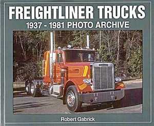 Buch: Freightliner Trucks 1937-1981 - Photo Archive