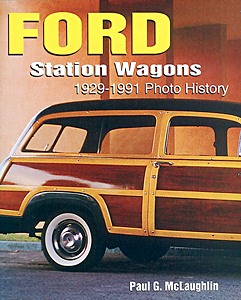 Livre : Ford Station Wagons 1929-1991 - Photo History