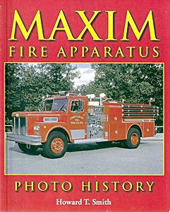 Buch: Maxim Fire Apparatus Photo History 