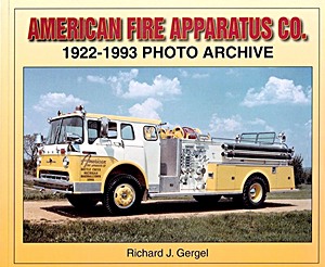 Livre : American Fire Apparatus Co. 1922-1993 Photo Archive