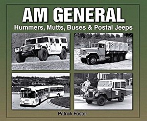 Boek: AM General - Hummers, Mutts, Buses & Postal Jeeps 