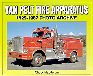 Buch: Van Pelt Fire Apparatus 1925-1987 - Photo Archive