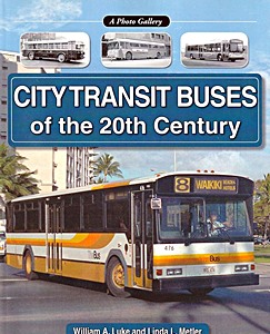 Buch: City Transit Buses of the 20th Century - Photo Gallery