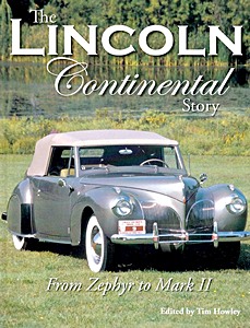 Boek: The Lincoln Continental Story - From Zephyr to Mark II 