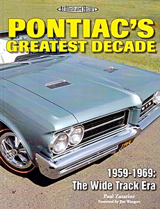 Buch: Pontiac's Greatest Decade - 1959-1969: The Wide Track Era - An Illustrated History