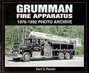 Livre: Grumman Fire Apparatus 1976-1992 Photo Archive