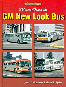 Książka: Welcome Aboard the GM New Look Bus