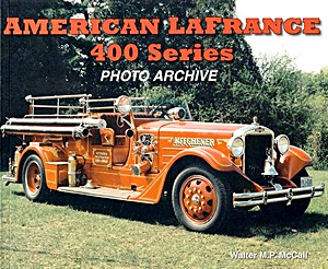 Livre: American LaFrance 400 Series
