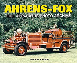 Książka: Ahrens-Fox Fire Apparatus