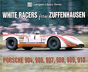 Livre: White Racers from Zuffenhausen - Porsche 904, 906, 908, 909, 910