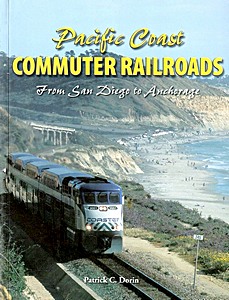 Książka: Pacific Coast Commuter Railroads: from San Diego to Anchorage 