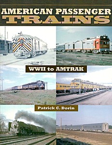 Livre : American Passenger Trains: WWII to Amtrak