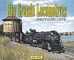 Boek: Rio Grande Locomotives - Photo Archive