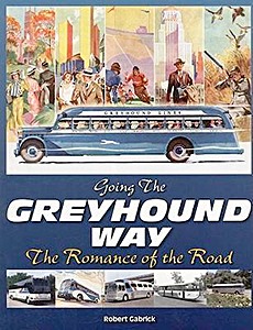 Boek: Going the Greyhound Way - The Romance of the Road 