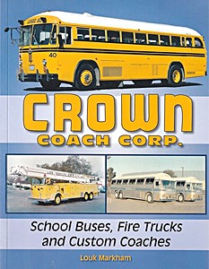 Livre: Crown Coach Corp, School Buses, Fire Trucks