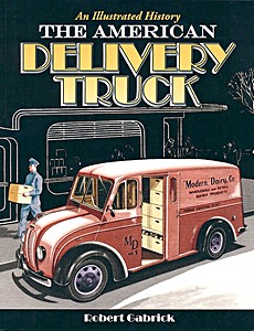 Buch: The American Delivery Truck: An Illustrated History