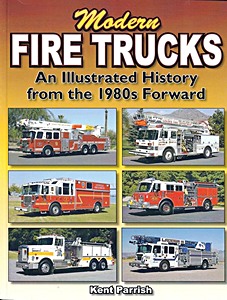 Livre: Modern Fire Trucks: An Illustrated History from the 1980s Forward 