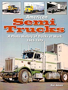Livre: American Semi Trucks - A Photo History from 1943-1979