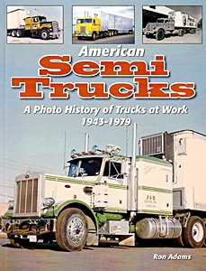 Boek: American Semi Trucks - A Photo History from 1943-1979 