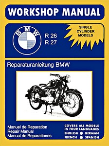 Book: BMW Single Cylinder Models - R26, R27 (1956-1967) - Workshop Manual / Reparaturanleitung / Manuel de Réparation - Clymer Manual Reprint