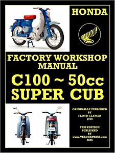 Boek: Honda C100 - 50 cc Super Cub - Factory Workshop Manual - Clymer Manual Reprint