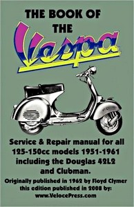 Buch: The Book of the Vespa - 125 and 150 cc models - including Douglas 42L2 and Clubman (1951-1961) - Clymer Manual Reprint