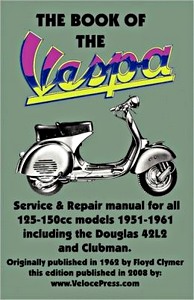 Książka: The Book of the Vespa - 125 and 150 cc models - including Douglas 42L2 and Clubman (1951-1961) - Clymer Manual Reprint