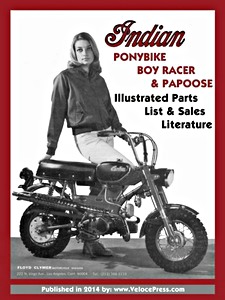 Buch: Indian Pony Bike, Boy Racer & Papoose Illustrated Parts List & Sales Literature 