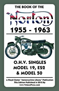 Książka: The Book of the Norton O.H.V. Singles (1955-1963) - Model 19, ES2 & Model 50 - Clymer Manual Reprint