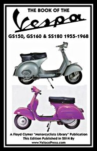 Buch: The Book of the Vespa GS150, GS160 & SS180 (1955-1968) - Clymer Manual Reprint