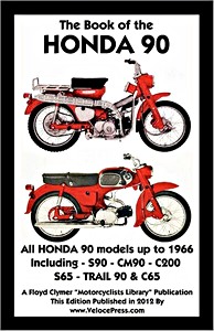 Livre: The Book of the Honda 90 - All Models including Trail (Up to 1966) - Clymer Manual Reprint