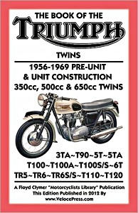 Book: Triumph Twins - 350, 500 & 650 cc (1956-1969)