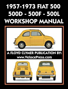 Buch: Fiat 500, 500D, 500F, 500L (1957-1973) / Autobianchi Giardiniera (1970-1977) Factory Workshop Manual - Clymer Owner's Workshop Manual